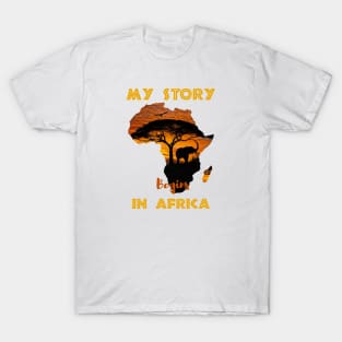 Story Begins In Africa Pride African-American History Month T-Shirt